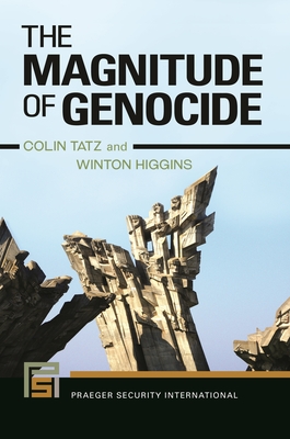 The Magnitude of Genocide - Tatz, Colin, and Higgins, Winton