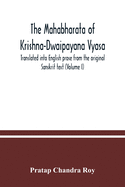 The Mahabharata of Krishna-Dwaipayana Vyasa. Translated into English prose from the original Sanskrit text (Volume I)