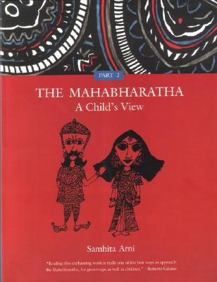 The Mahabharatha: A Child's View: Volume 2 - Arni, Samhita