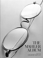 The Mahler Album - Kaplan, Gilbert E (Editor)