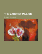 The Mahoney Million