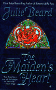 The Maiden's Heart - Beard, Julie