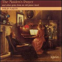 The Maiden's Prayer and Other Gems from an Old Piano Stool - Philip Martin (piano)