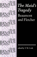 The Maid's Tragedy: Beaumont and Fletcher