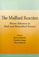 The Maillard Reaction: Recent Advances in Food and Biomedical Sciences