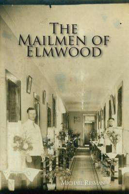 The Mailmen of Elmwood - Resman, Michael