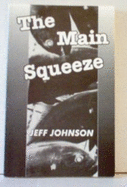 The Main Squeeze - Johnson, Jeff
