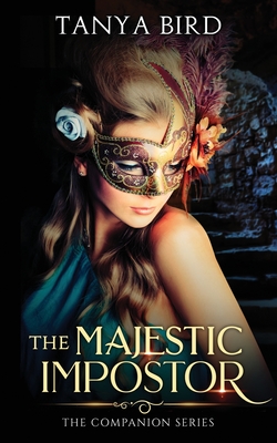 The Majestic Impostor: An epic love story - Bird, Tanya