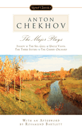 The Major Plays: Ivanov, the Sea Gull, Uncle Vanya, the Three Sisters, the Cherry Orchard