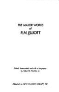 The Major Works of R. N. Elliott - Prechter, Robert R, Jr., and Elliott, R N