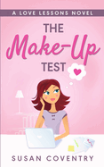 The Make-Up Test: A Love Lessons Novel