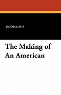 The Making of an American