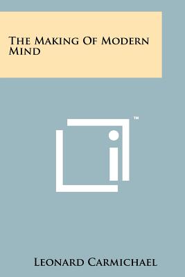 The Making of Modern Mind - Carmichael, Leonard