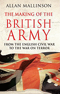 The Making of the British Army