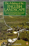 The Making of the English Landscape - Hoskins, W. G.
