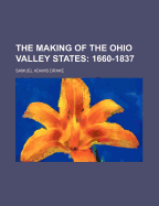 The Making of the Ohio Valley States: 1660-1837