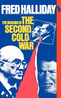 The Making of the Second Cold War - Halliday, Fred