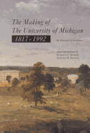The Making of the University of Michigan 1817-1992