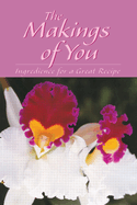 The Makings of You: Ingredience for a Great Recipe