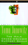 The Male Cross-Dresser Support Group - Janowitz, Tama