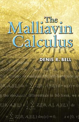 The Malliavin Calculus - Bell, Denis R