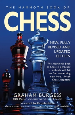 The Mammoth Book of Chess - Burgess, Graham