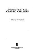 The Mammoth Book of Classic Chillers - Haydock, Tim (Editor)