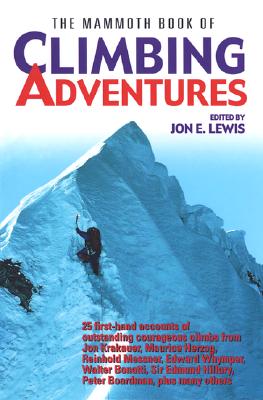 The Mammoth Book of Climbing Adventures - Lewis, Jon E (Editor)