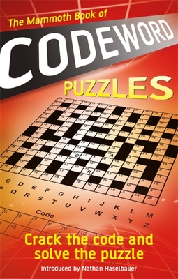 The Mammoth Book of Codeword Puzzles: Crack the code and solve the puzzle - Press, Puzzle