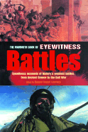 The Mammoth Book of Eyewitness Battles: Eyewitness Accounts of History's Greatest Battles, from Ancient Greece to the Gulf War