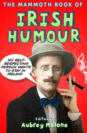 The Mammoth Book of Irish Humour