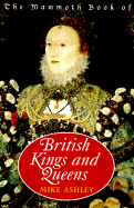 The Mammoth Book of Kings and Queens of Britain and Ireland - Ashley, Mike