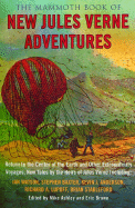 The Mammoth Book of New Jules Verne Adventures: Return to the Centre of the Earth and Other Extraordinary Voyages, by the Heirs of Jules Verne