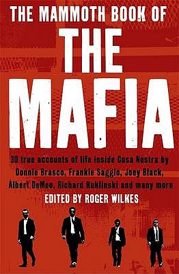 The Mammoth Book of the Mafia - Cawthorne, Nigel
