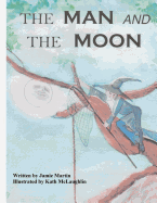 The Man and The Moon