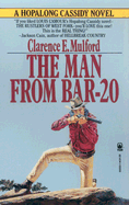The Man from Bar-20 - Mulford, Clarence