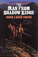 The Man from Shadow Ridge - Thoene, Brock Thoene