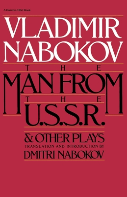 "The Man from the USSR" and Other Plays - Nabokov, Vladimir