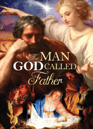 The Man God Called Father
