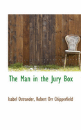 The Man in the Jury Box