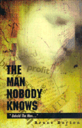 The Man Nobody Knows - Barton, Bruce