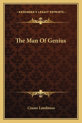 The Man Of Genius - Lombroso, Cesare