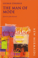 The Man of Mode - Etherege, George, and Barnard, John (Editor)