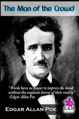 The Man of the Crowd - Poe, Edgar Allan