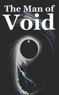 The Man of Void