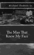 The Man That Knew My Face