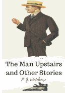 The Man Upstairs and Other Stories