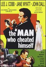 The Man Who Cheated Himself - Felix E. Feist