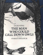 The Man Who Could Call Down Owls