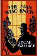 The Man Who Knew